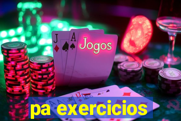 pa exercicios